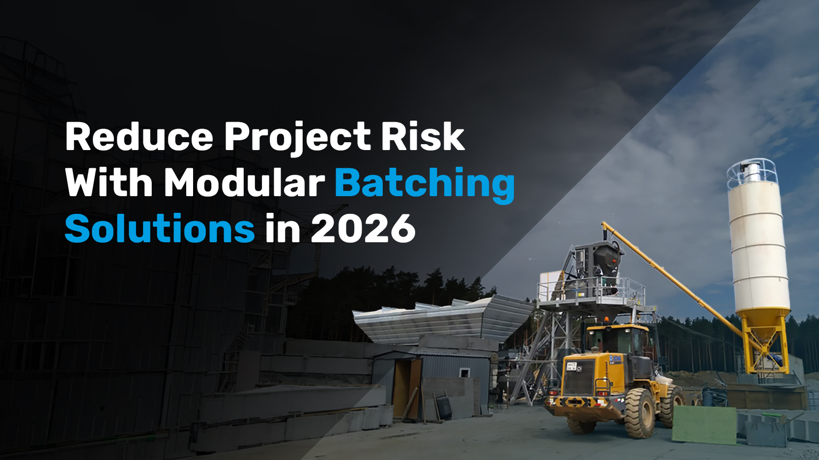 Why Contractors Are Choosing Modular Batching Plants